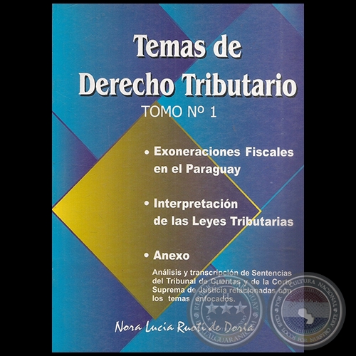 TEMAS DE DERECHO TRIBUTARIO - Tomo 1 - Autora: Abg. NORA LUCÍA RUOTI DE DORIA - Año 2000